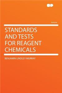 Standards and Tests for Reagent Chemicals