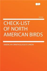Check-List of North American Birds