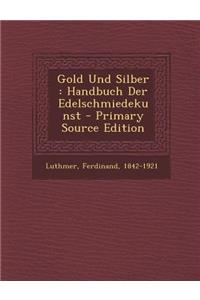 Gold Und Silber