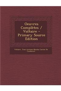 Oeuvres Completes / Voltaire