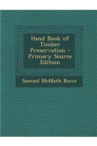 Hand Book of Timber Preservation
