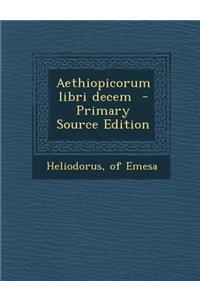 Aethiopicorum libri decem