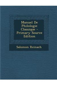 Manuel de Philologie Classique