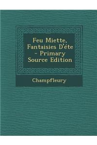 Feu Miette, Fantaisies D'Ete - Primary Source Edition