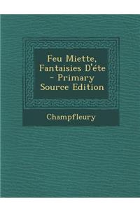 Feu Miette, Fantaisies D'Ete - Primary Source Edition