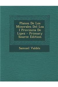 Planos De Los Minerales Del Loa I Provincia De Lipez