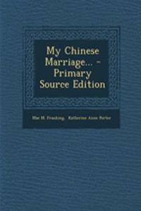My Chinese Marriage...