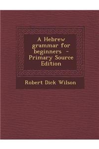A Hebrew Grammar for Beginners