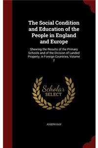 The Social Condition and Education of the People in England and Europe