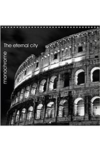 Rome the Eternal City Monochrome 2018