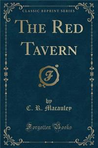 The Red Tavern (Classic Reprint)