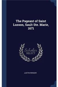 Pageant of Saint Lusson, Sault Ste. Marie, 1671
