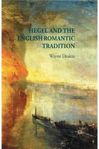 Hegel and the English Romantic Tradition