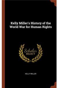 Kelly Miller's History of the World War for Human Rights