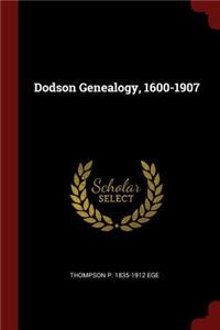 Dodson Genealogy, 1600-1907