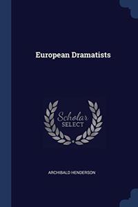 EUROPEAN DRAMATISTS