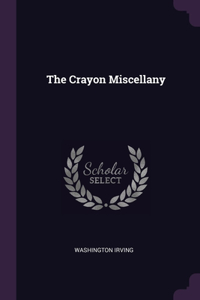 The Crayon Miscellany