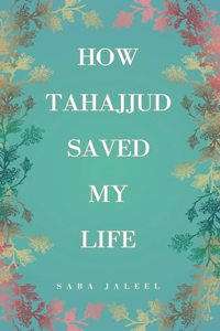 How Tahajjud Saved My Life