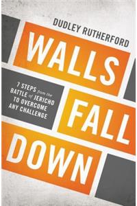 Walls Fall Down
