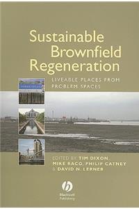 Sustainable Brownfield Regeneration