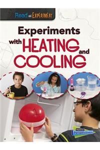 Experiments with Heating and Cooling