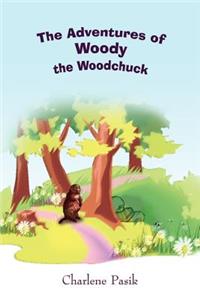 Adventures of Woody the Woodchuck