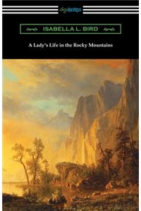 Lady's Life in the Rocky Mountains
