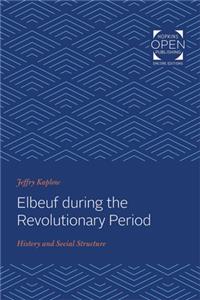 Elbeuf During the Revolutionary Period