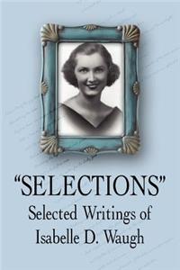 "Selections": Selected Writings of