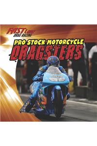 Pro Stock Motorcycle Dragsters