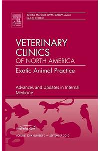 Advances and Updates in Internal Medicine, an Issue of Veterinary Clinics: Exotic Animal Practice