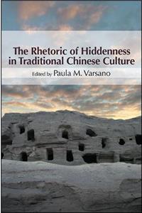 Rhetoric of Hiddenness in Traditional Chinese Culture