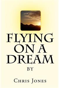 Flying On A Dream