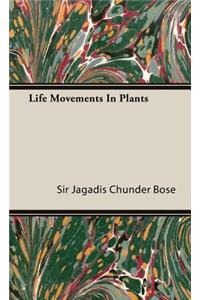 Life Movements in Plants