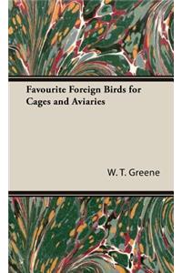 Favourite Foreign Birds for Cages and Aviaries