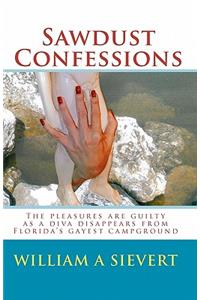 Sawdust Confessions
