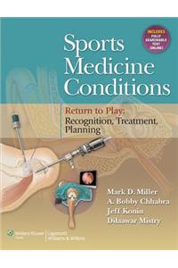 Sports Medicine Conditions: Return to Play: Recognition, Treatment, Planning: Return to Play: Recognition, Treatment, Planning