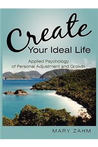 Create Your Ideal Life