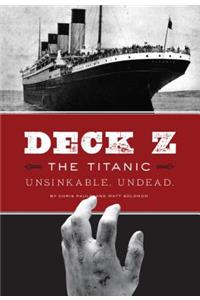 Deck Z: The Titanic Unsinkable. Undead.