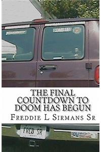 The Final Countdown To Doom Has Begun