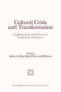 Cultural Crisis and Transformation