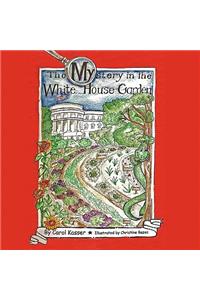 The Mystery in the White House Garden
