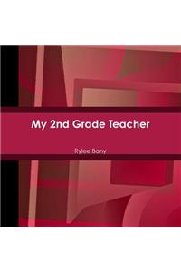 My 2nd Grade Teacher