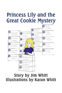 Princess Lily and the Great Cookie Mystery