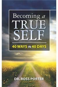 Becoming a True Self