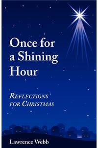 Once for a Shining Hour