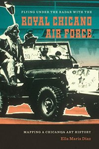 Flying Under the Radar with the Royal Chicano Air Force