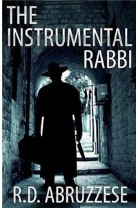 The Instrumental Rabbi