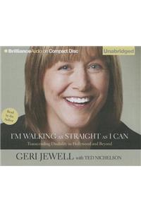 I'm Walking as Straight as I Can