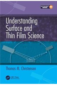 Understanding Surface and Thin Film Science